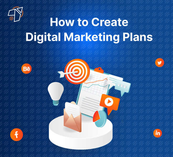 How To Create Digital Marketing Plans